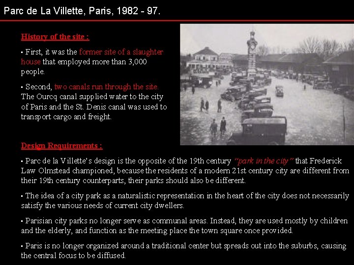 Parc de La Villette, Paris, 1982 - 97. History of the site : First,