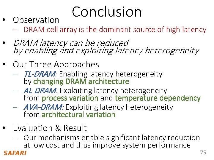  • Observation Conclusion – DRAM cell array is the dominant source of high