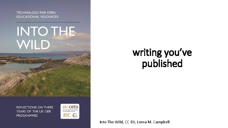 writing you’ve published Into The Wild, CC BY, Lorna M. Campbell 