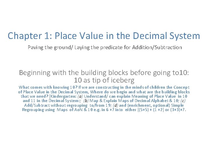 Chapter 1: Place Value in the Decimal System Paving the ground/ Laying the predicate