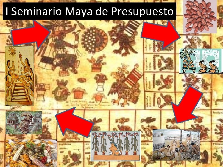 I Seminario Maya de Presupuesto 