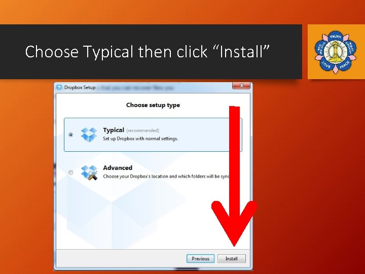 Choose Typical then click “Install” 