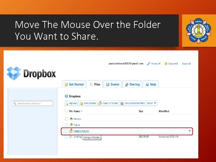 Move The Mouse Over the Folder You Want to Share. 