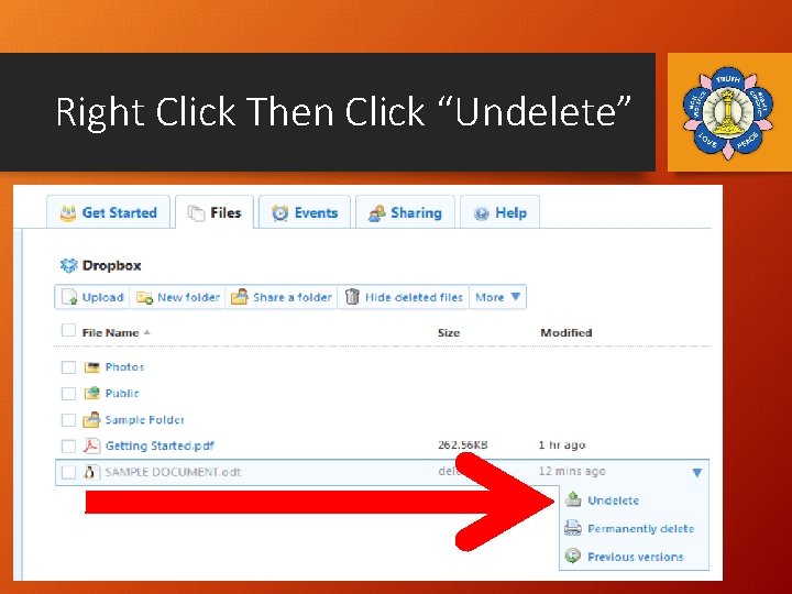 Right Click Then Click “Undelete” 