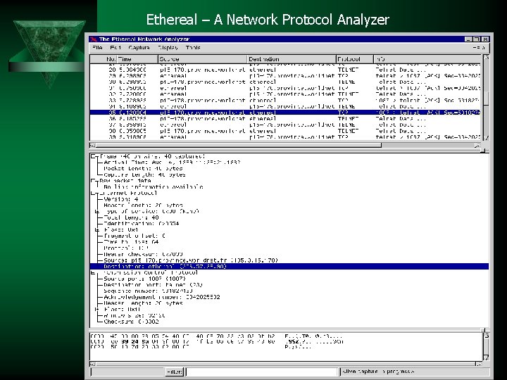 Ethereal – A Network Protocol Analyzer 