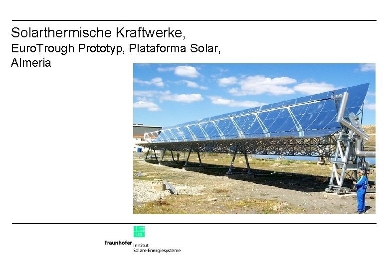 Solarthermische Kraftwerke, Euro. Trough Prototyp, Plataforma Solar, Almeria 