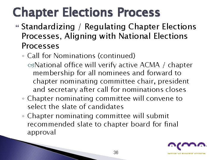 Chapter Elections Process Standardizing / Regulating Chapter Elections Processes, Aligning with National Elections Processes