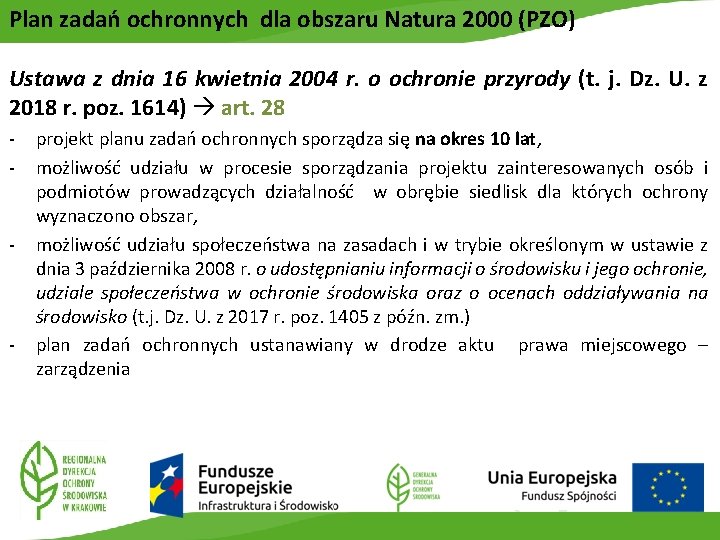 Plan zadań ochronnych dla obszaru Natura 2000 (PZO) Ustawa z dnia 16 kwietnia 2004