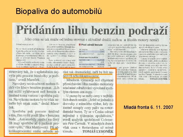 Biopaliva do automobilů Mladá fronta 6. 11. 2007 