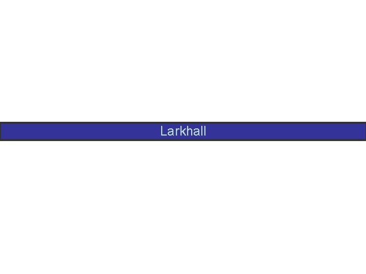 Larkhall 