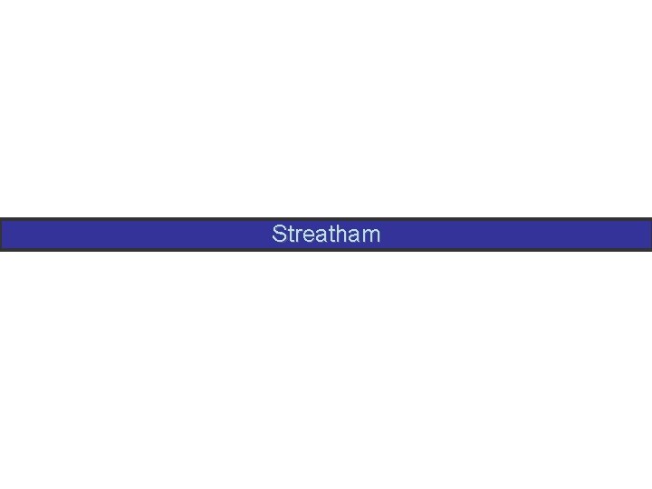 Streatham 