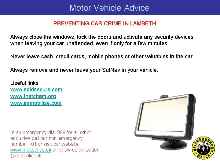 Motor Vehicle Advice PREVENTING CAR CRIME IN LAMBETH Always close the windows, lock the