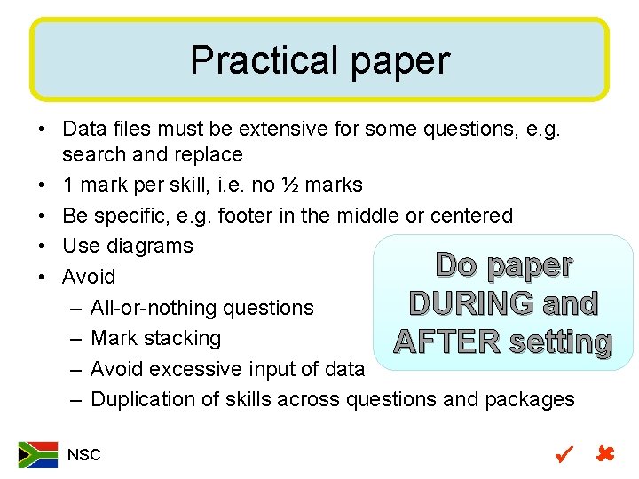 Practical paper • Data files must be extensive for some questions, e. g. search
