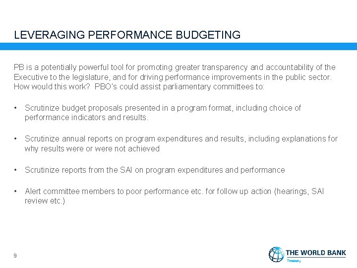 LEVERAGING PERFORMANCE BUDGETING PB is a potentially powerful tool for promoting greater transparency and