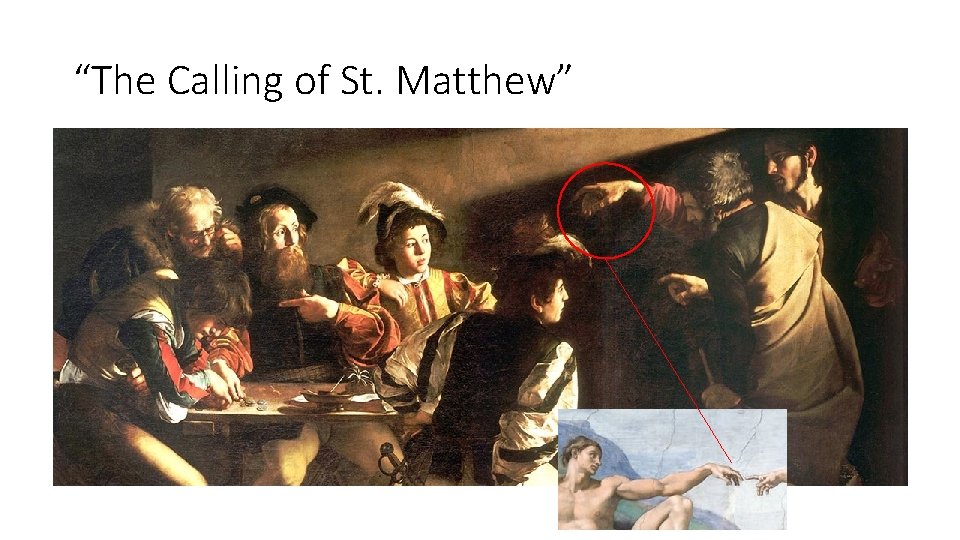 “The Calling of St. Matthew” 