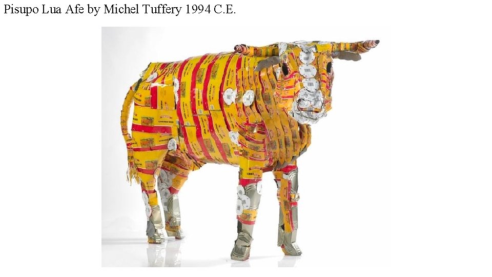 Pisupo Lua Afe by Michel Tuffery 1994 C. E. 