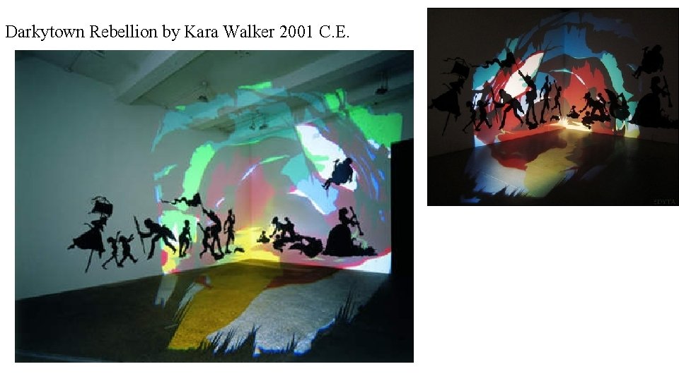 Darkytown Rebellion by Kara Walker 2001 C. E. 