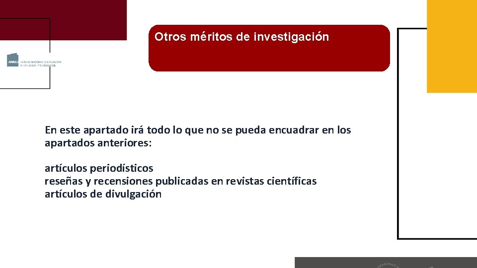 Otros méritos de investigación En este apartado irá todo lo que no se pueda