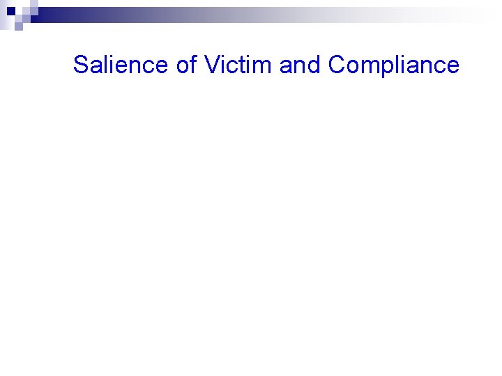 Salience of Victim and Compliance 
