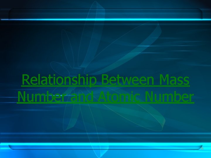 Relationship Between Mass Number and Atomic Number 36 Relationship Between Mass Number and Atomic Number 36