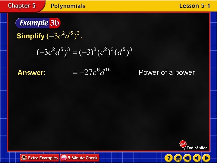Answer: Power of a power 