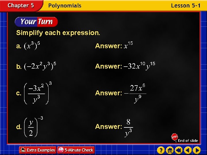 Simplify each expression. a. Answer: b. Answer: c. Answer: d. Answer: 