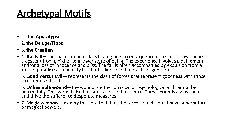 Archetypal Motifs 1. the Apocalypse 2. the Deluge/Flood 3. the Creation 4. the Fall—The