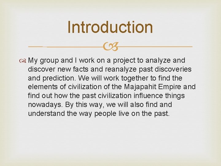 Introduction My group and I work on a project to analyze and discover new