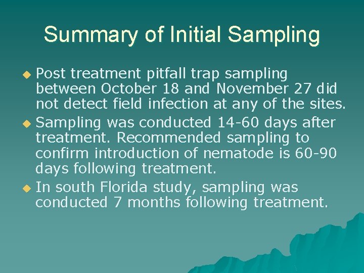 Summary of Initial Sampling Post treatment pitfall trap sampling between October 18 and November
