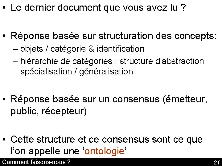  • Le dernier document que vous avez lu ? • Réponse basée sur