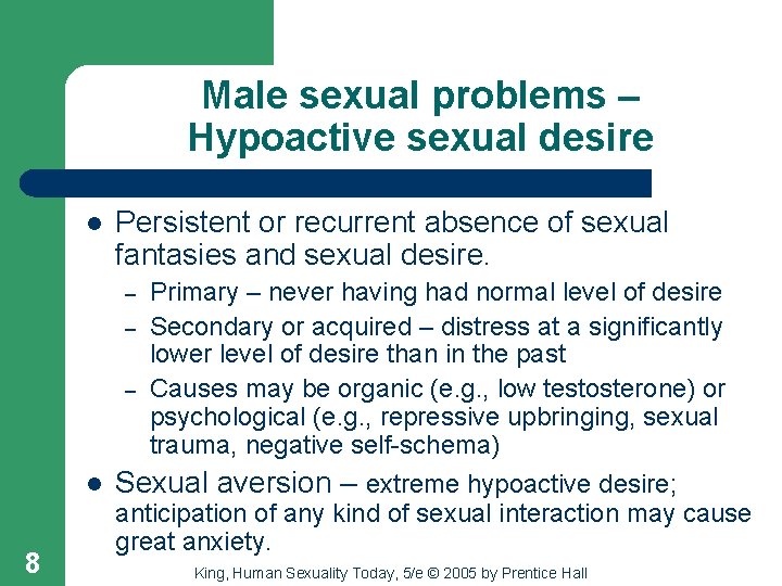 Male sexual problems – Hypoactive sexual desire l Persistent or recurrent absence of sexual