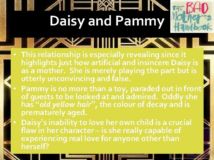 Daisy and Pammy • This relationship is especially revealing since it highlights just how