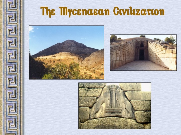 The Mycenaean Civilization 