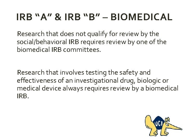 IRB “A” & IRB “B” – BIOMEDICAL Research that does not qualify for review