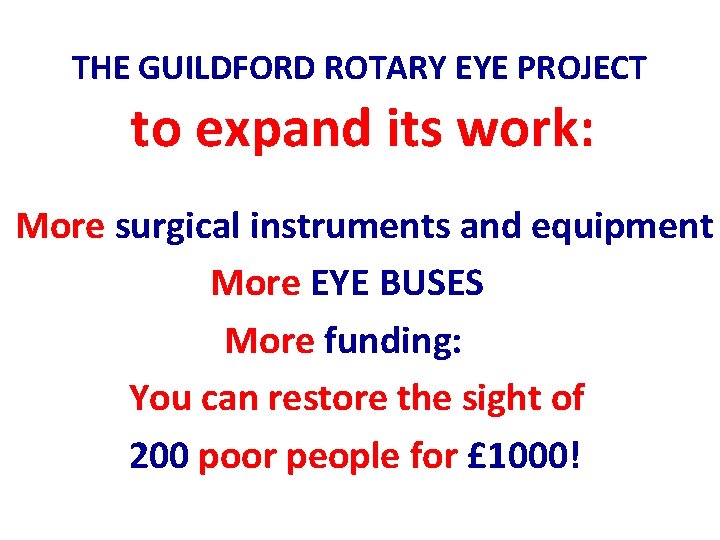 THE GUILDFORD ROTARY EYE PROJECT to expand its work: More surgical instruments and equipment