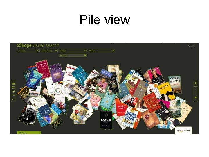 Pile view 