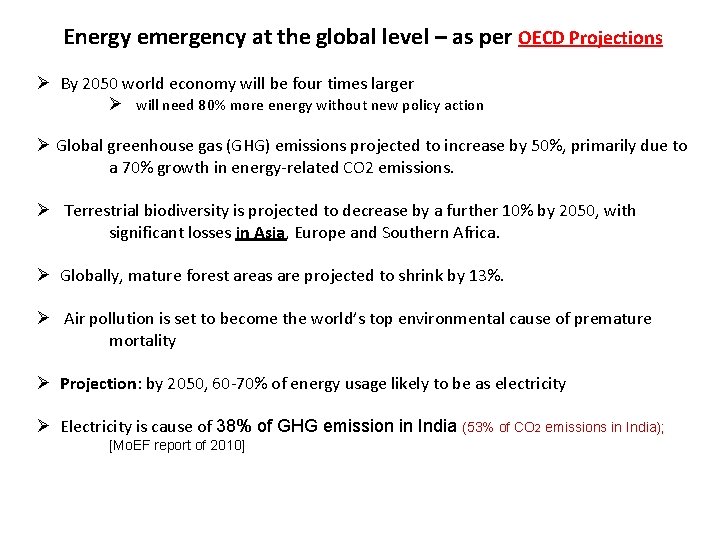 Energy emergency at the global level – as per OECD Projections Ø By 2050