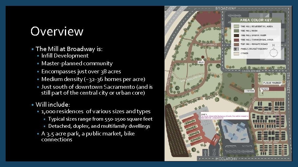 Overview • The Mill at Broadway is: • • • Infill Development Master-planned community