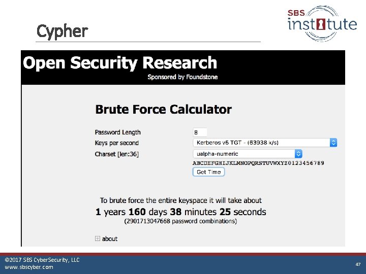 Cypher © 2017 SBS Cyber. Security, LLC www. sbscyber. com 47 