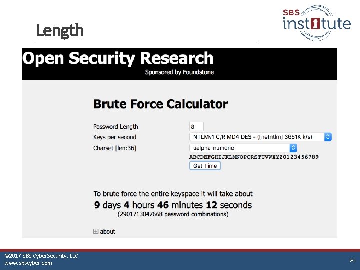 Length © 2017 SBS Cyber. Security, LLC www. sbscyber. com 54 