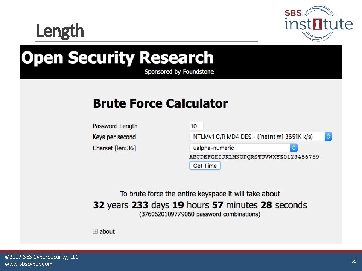 Length © 2017 SBS Cyber. Security, LLC www. sbscyber. com 55 