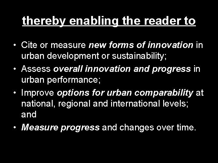 thereby enabling the reader to • Cite or measure new forms of innovation in