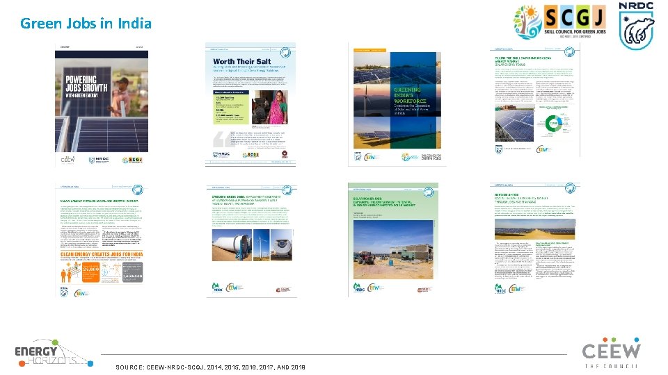 Green Jobs in India SOURCE: CEEW-NRDC-SCGJ, 2014, 2015, 2016, 2017, AND 2019 
