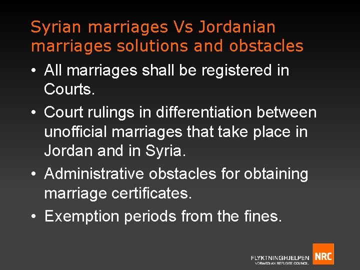 Syrian marriages Vs Jordanian marriages solutions and obstacles • All marriages shall be registered