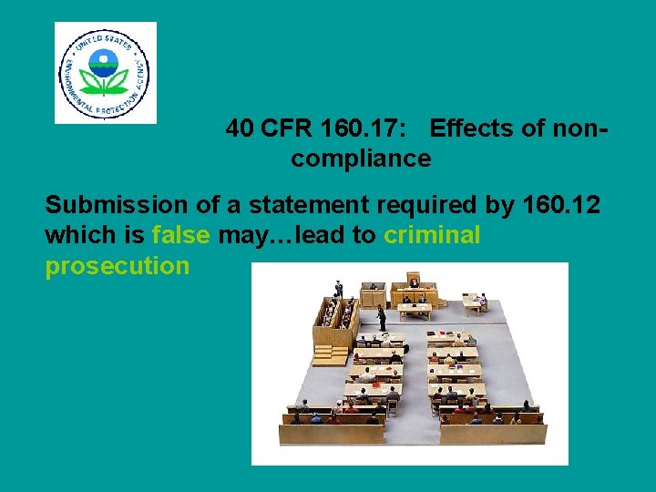 40 CFR 160. 17: Effects of noncompliance Submission of a statement required by 160.