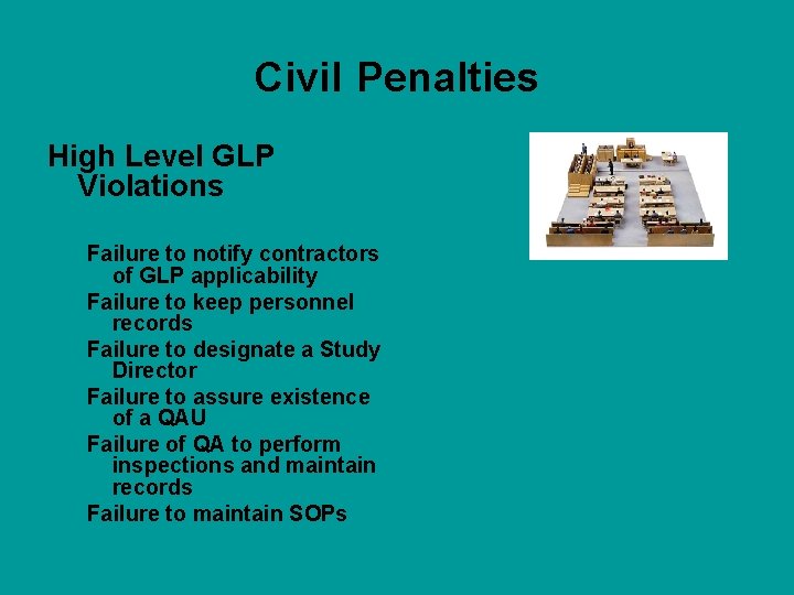 Civil Penalties High Level GLP Violations Failure to notify contractors of GLP applicability Failure