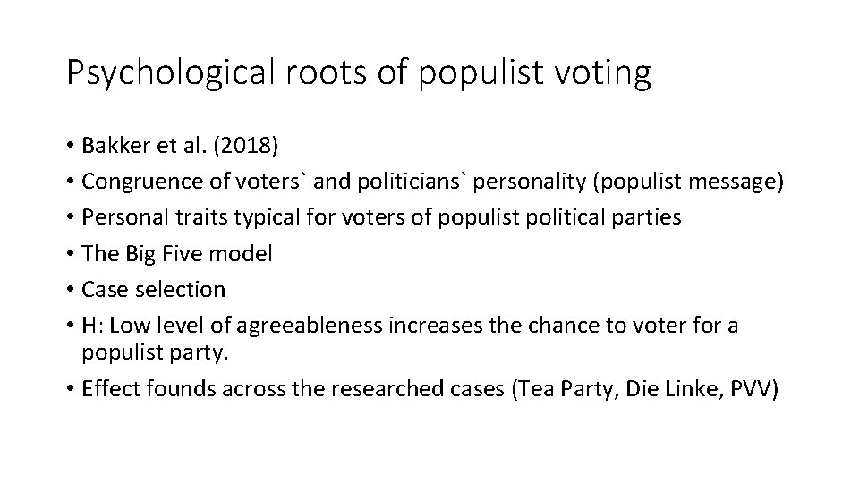 Psychological roots of populist voting • Bakker et al. (2018) • Congruence of voters`