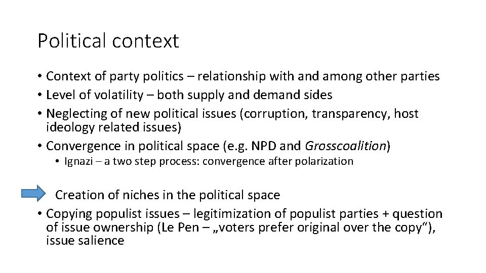 Political context • Context of party politics – relationship with and among other parties