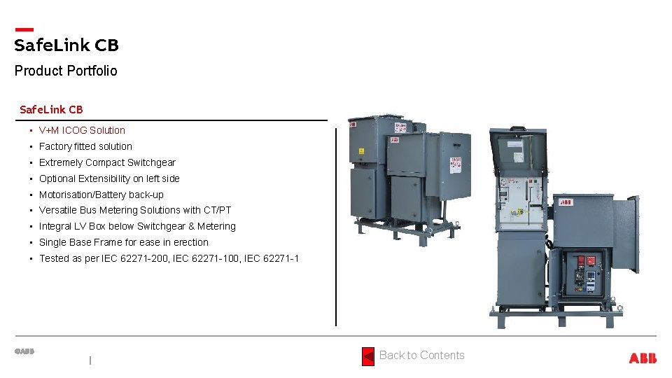 Safe. Link CB Product Portfolio Safe. Link CB • V+M ICOG Solution • Factory