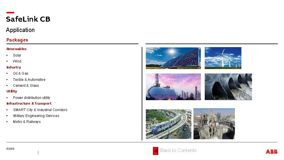 Safe. Link CB Application Packages Renewables • Solar • Wind Industry • Oil &